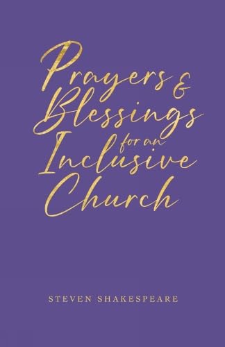 Prayers and Blessings for an Inclusive Church: Second edition von Canterbury Press Norwich