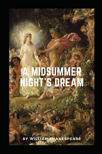 A Midsummer Night's Dream (Illustrated) von Independently published
