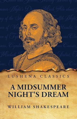 A Midsummer Night's Dream Paperback von Lushena Books