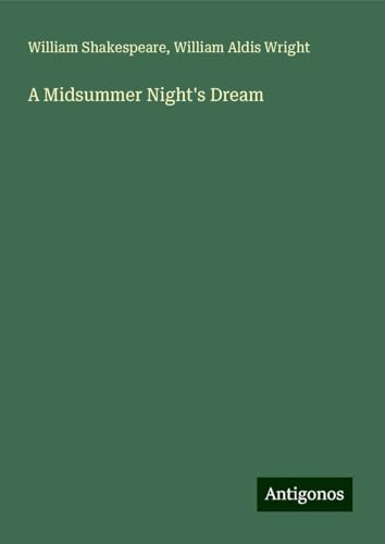 A Midsummer Night's Dream A Midsummer Night's Dream von Antigonos Verlag