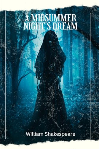 A Midsummer Night's Dream A Midsummer Night's Dream von Independently published