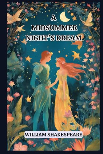 A Midsummer Night's Dream A Midsummer Night's Dream von Independently published