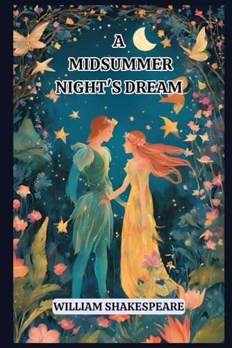 A Midsummer Night's Dream A Midsummer Night's Dream von Independently published
