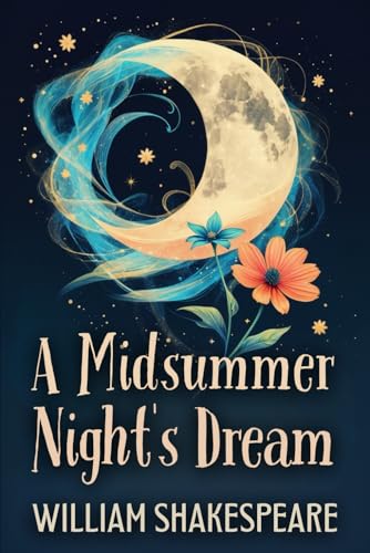 A Midsummer Night's Dream A Midsummer Night's Dream von Independently published