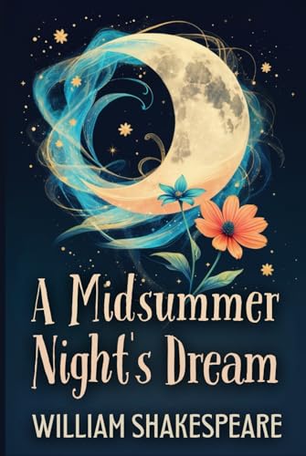 A Midsummer Night's Dream A Midsummer Night's Dream von Independently published