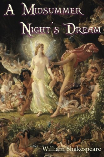 A Midsummer Night's Dream A Midsummer Night's Dream von CreateSpace Independent Publishing Platform