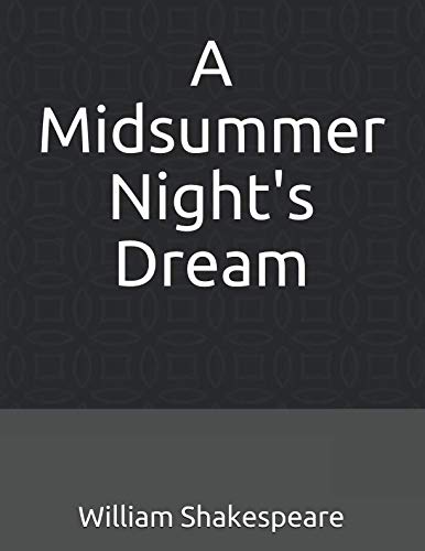 A Midsummer Night's Dream: (Illustrated) von Independently published