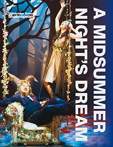 A Midsummer Night’s Dream: 4th edition. Englische Lektüre für die Oberstufe. Mit zahlreichen Bildern, Annotationen und Zusatztexten (Cambridge School Shakespeare)