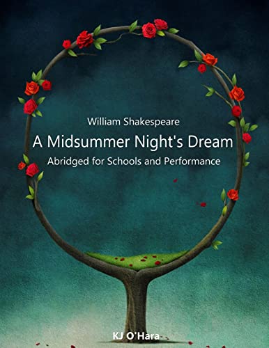 A Midsummer Night's Dream: Abridged for Schools and Performance (Shakespeare Shorts For Schools and Performance, Band 1)