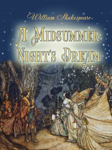 A Midsummer Night's Dream: Illustrated A Midsummer Night's Dream: Illustrated