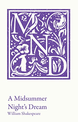 A Midsummer Night's Dream: KS3 classic text and A-level set text student edition (Collins Classroom Classics)