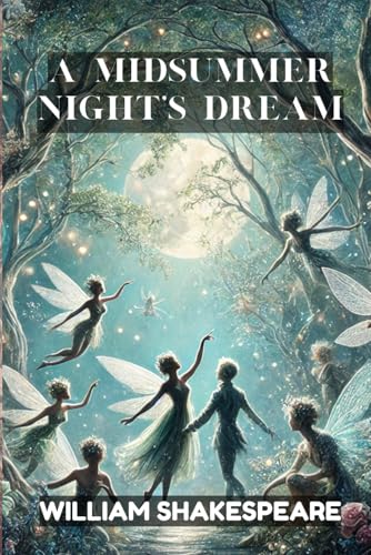 A Midsummer Nights Dream A Midsummer Nights Dream von Independently published