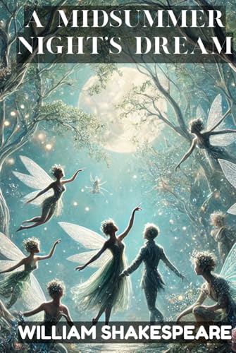 A Midsummer Nights Dream A Midsummer Nights Dream von Independently published