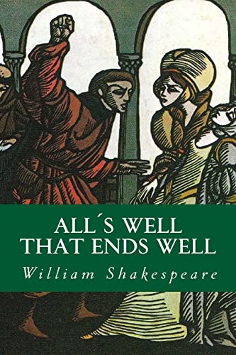 All´s Well That Ends Well All´s Well That Ends Well von CREATESPACE
