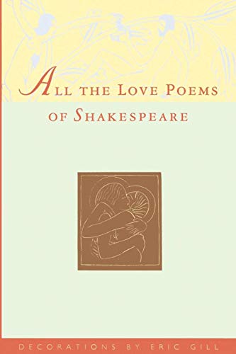All the Love Poems of Shakespeare All the Love Poems of Shakespeare
