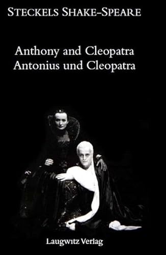 Antonius und Cleopatra / The Tragedie of Anthony and Cleopatra (Steckels Shake-Speare)