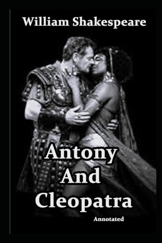 Antony and Cleopatra (Annotated) von Independently published