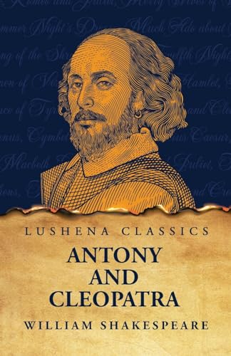 Antony and Cleopatra von Lushena Books