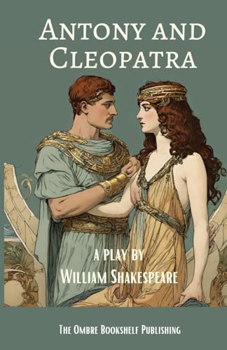 Antony and Cleopatra: A play von Independently published