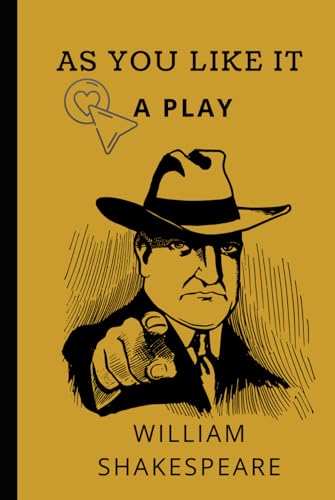 As You Like It: A Play As You Like It: A Play von Independently published