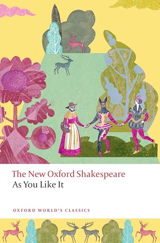 As You Like It: The New Oxford Shakespeare (Oxford World’s Classics) von Oxford University Press
