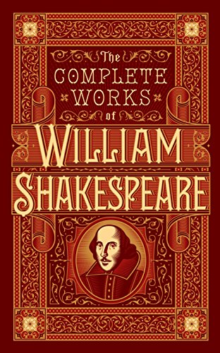 Complete Works of William Shakespeare (Barnes & Noble Collectible Classics: Omnibus Edition): The Complete Works (Barnes & Noble Collectible Editions)