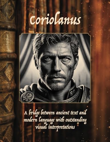 Coriolanus: THE TRAGEDY OF CORIOLANUS by William Shakespeare von Aim Publishing Pty Ltd