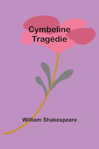 Cymbeline: Tragédie von Alpha Edition