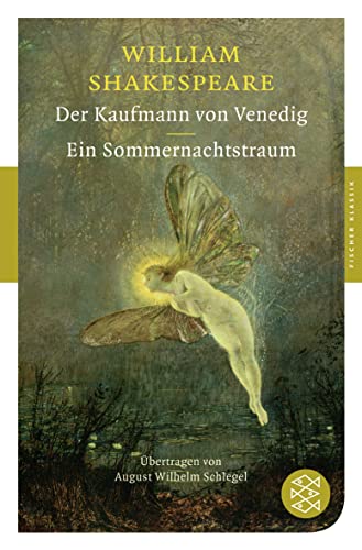 Der Kaufmann von Venedig / Ein Sommernachtstraum: Dramen Der Kaufmann von Venedig / Ein Sommernachtstraum: Dramen
