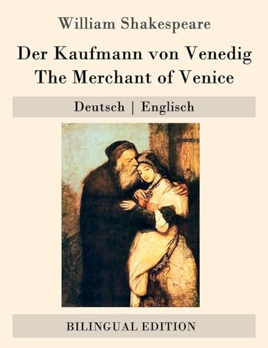 Der Kaufmann von Venedig / The Merchant of Venice: Deutsch | Englisch (Bilingual Edition)