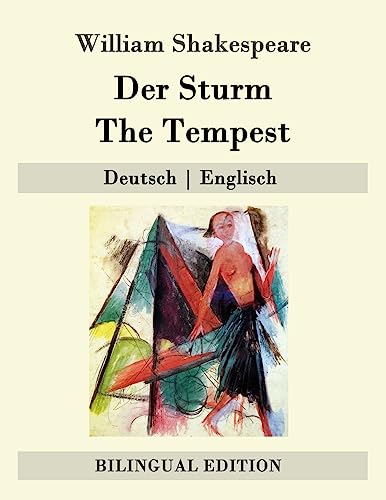 Der Sturm / The Tempest: Deutsch | Englisch (Bilingual Edition) von Createspace Independent Publishing Platform