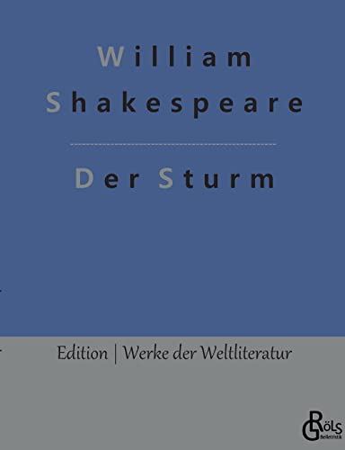 Der Sturm: Die bezauberte Insel (Edition Werke der Weltliteratur)