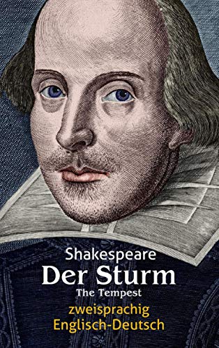 Der Sturm. Shakespeare. Zweisprachig: Englisch-Deutsch / The Tempest Der Sturm. Shakespeare. Zweisprachig: Englisch-Deutsch / The Tempest