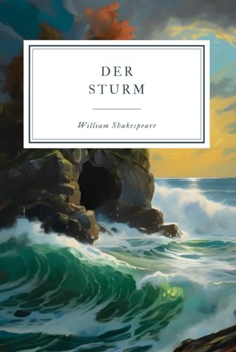 Der Sturm: Shakespeares magisches Meisterwerk