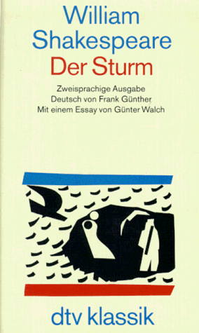 Der Sturm: Zweisprachige Ausgabe. Deutsch von Frank Günther – Mit einem Essay von Günter Walch Der Sturm: Zweisprachige Ausgabe. Deutsch von Frank Günther – Mit einem Essay von Günter Walch