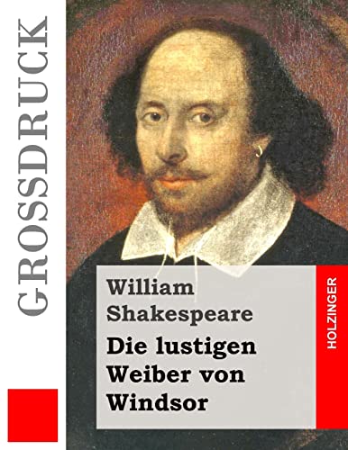 Die lustigen Weiber von Windsor (Großdruck) von CREATESPACE