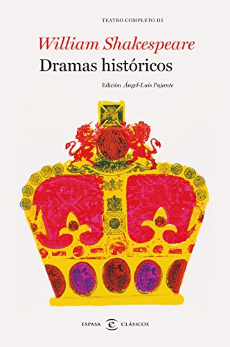 Dramas históricos : teatro completo de William Shakespeare III: Teatro completo III (F. COLECCION) von Espasa Calpe