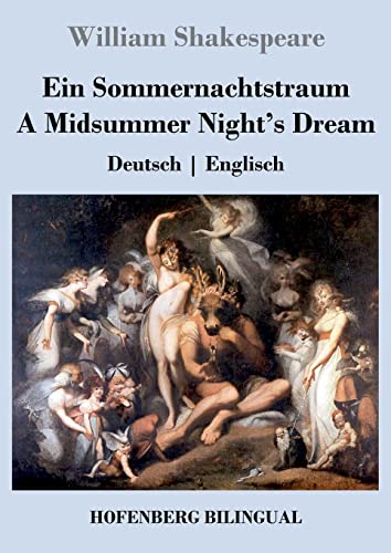Ein Sommernachtstraum / A Midsummer Night's Dream: Deutsch | Englisch Ein Sommernachtstraum / A Midsummer Night's Dream: Deutsch | Englisch