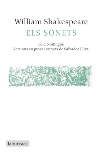 Els sonets: Edició bilingüe. Versions en prosa i en vers de Salvador Oliva (LABUTXACA) von labutxaca