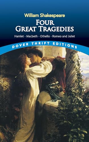 Four Great Tragedies: Hamlet, Macbeth, Othello and Romeo and Juliet (Dover Giant Thrift Editions) von Dover Publications