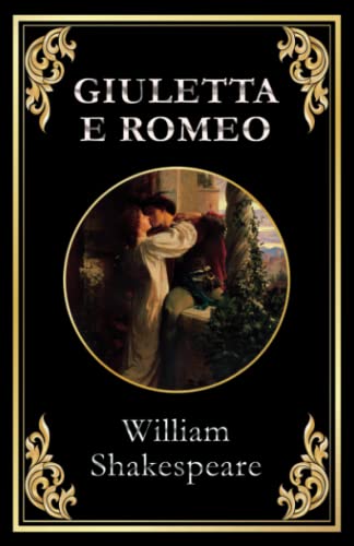 Giulietta e Romeo von Independently published