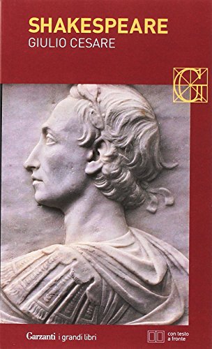 Giulio Cesare. Testo inglese a fronte (I grandi libri, Band 491) von Garzanti Libri