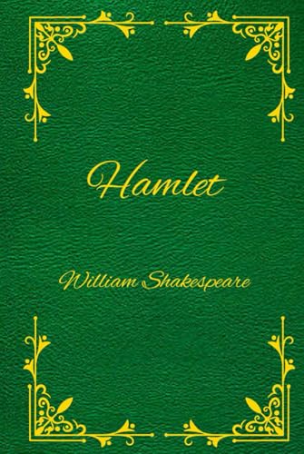 HAMLET: The Tragedy of Hamlet, Prince of Denmark By William Shakespeare von Independently published