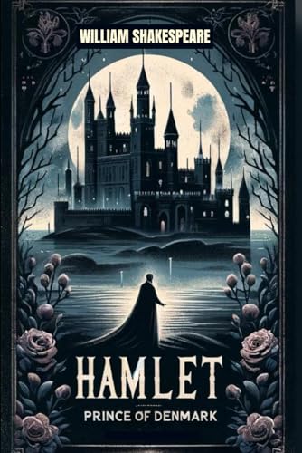 Hamlet, Prince of Denmark von Independently published