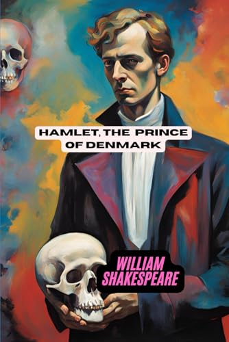 Hamlet, Prince of Denmark Hamlet, Prince of Denmark von Independently published
