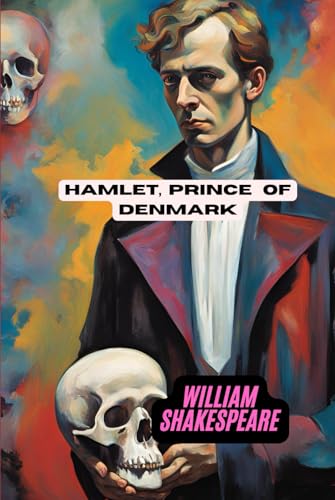 Hamlet, Prince of Denmark Hamlet, Prince of Denmark von Independently published