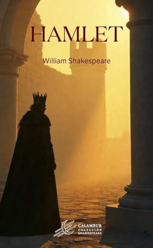 Hamlet (Colección William Shakespeare) von Calambur Editorial, S.L.