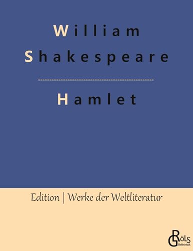 Hamlet (Edition Werke der Weltliteratur) von Gröls Verlag