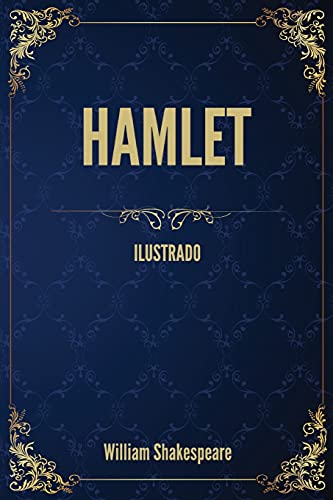 Hamlet (Ilustrado): Portuguese Edition von SW Illustrated
