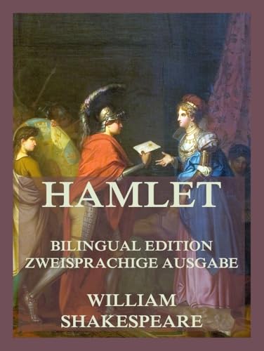 Hamlet / Hamlet: Zweisprachige Ausgabe / Bilingual Edition von Jazzybee Verlag